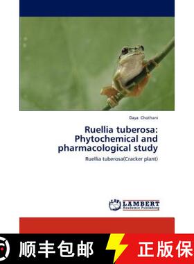 预订 Ruellia Tuberosa: Phytochemical and Pharmacological Study [9783659182150]
