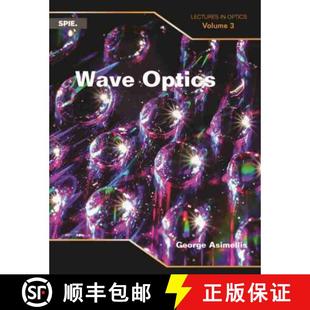 【3-4周达】Wave Optics: Lectures in Optics (Volume 3) [9781510622630]