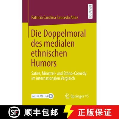 【3-4周达】Die Doppelmoral des medialen ethnischen Humors : Satire, Minstrel- und Ethno-Comedy im int... [9783658327484]
