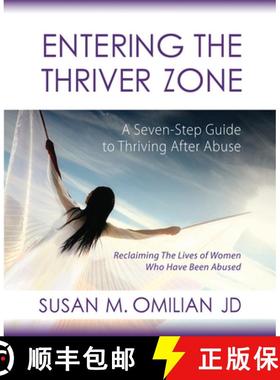 【3-4周达】Entering the Thriver Zone: A Seven-Step Guide to Thriving After Abuse [9780984250929]