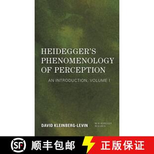 【3-4周达】Heidegger's Phenomenology of Perception: An Introduction, Volume I [9781786612120]