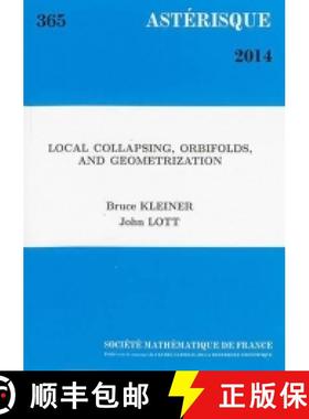 预订 Local Collapsing, Orbifolds, and Geometrization 法国数学学会 [9782856297957]