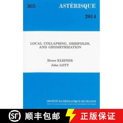 预订 Local Collapsing, Orbifolds, and Geometrization 法国数学学会 [9782856297957]