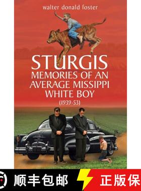 【3-4周达】Sturgis Memories of an Average Missippi White Boy: (1939-53) [9798892433761]