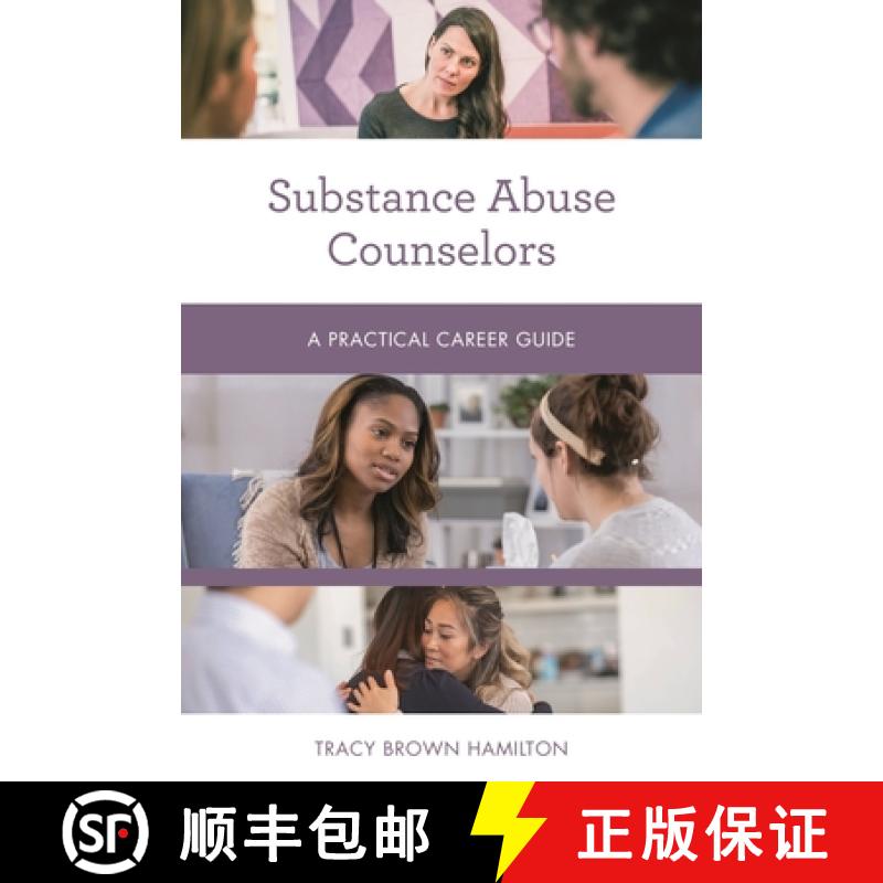 【3-4周达】Substance Abuse Counselors : A Practical Career Guide [9781538159224]