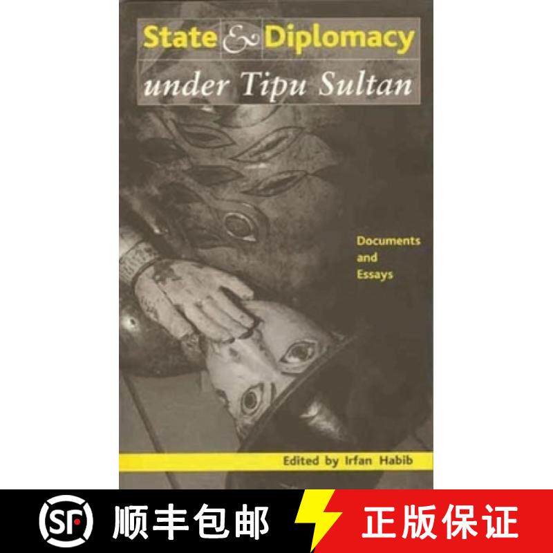 【3-4周达】State and Diplomacy under Tipu Sultan – Documents and Essays [9789382381488]