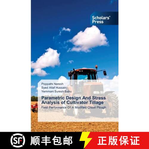 预订 Parametric Design And Stress Analysis of Cultivator Tillage [9786138944409]