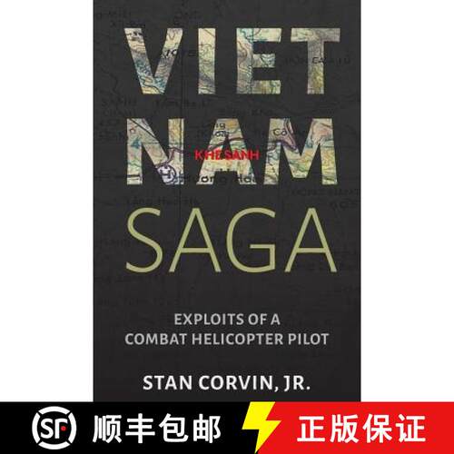 【3-4周达】Vietnam Saga: Exploits of a Combat Helicopter Pilot [9780998922232]