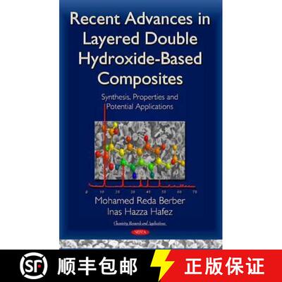 【3-4周达】Recent Advances in Layered Double Hydroxide-Based Composites: Synthesis, Properties and Po... [9781634820998]