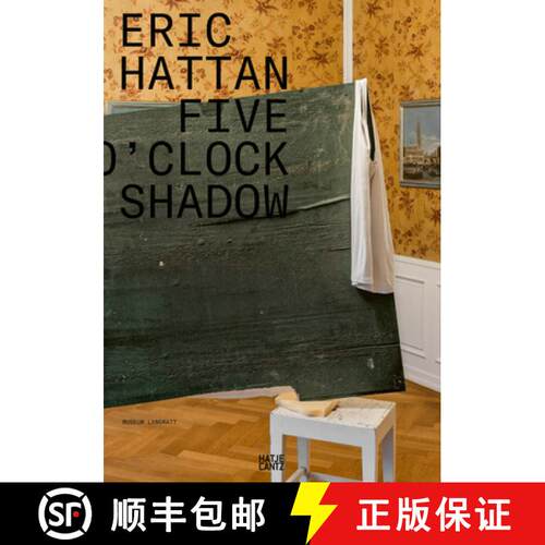 【3-4周达】Eric Hattan (Bilingual edition): Five O'Clock Shadow [9783775754187]