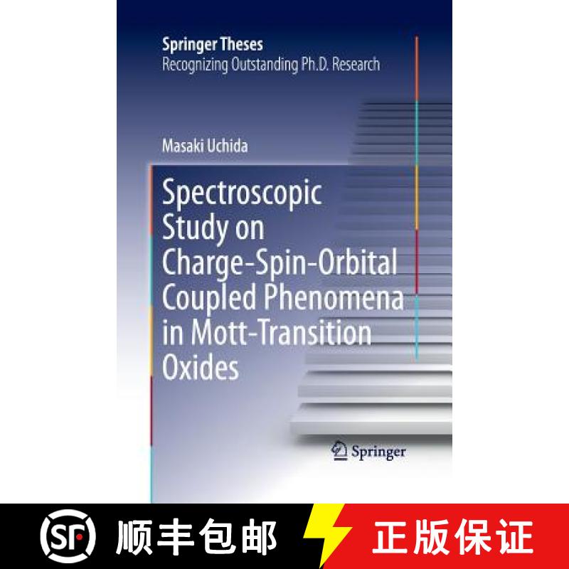 【3-4周达】Spectroscopic Study on Charge-Spin-Orbital Coupled Phenomena in Mott-Transition Oxides [9784431561378]