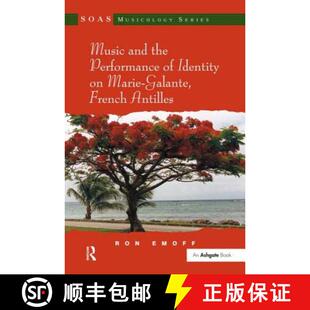 【3-4周达】Music and the Performance of Identity on Marie-Galante, French Antilles [9780754665656]