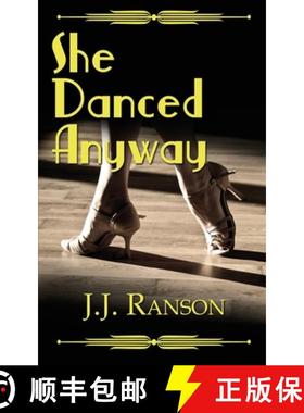 【3-4周达】She Danced Anyway [9781509254491]