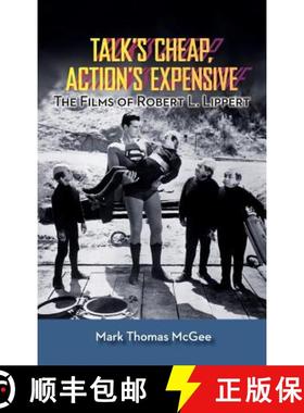 【3-4周达】Talk's Cheap, Action's Expensive - The Films of Robert L. Lippert (hardback) [9781629330471]