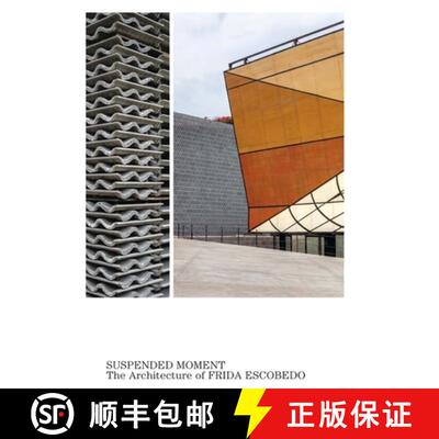 【3-4周达】Suspended Moment: The Architecture of Frida Escobedo [9781588397867]
