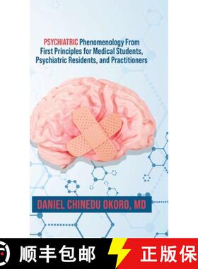 【3-4周达】Psychiatric Phenomenology From First Principles for Medical Students, Psychiatric Resident... [9780228869726]