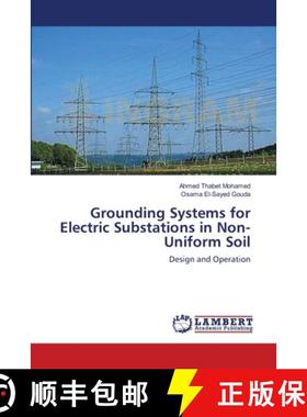 预订 Grounding Systems for Electric Substations in Non-Uniform Soil [9783659634956]