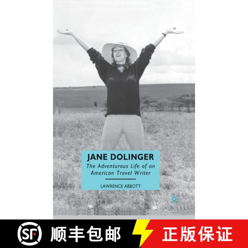 【3-4周达】Jane Dolinger : The Adventurous Life of an American Travel Writer [9781349383900]