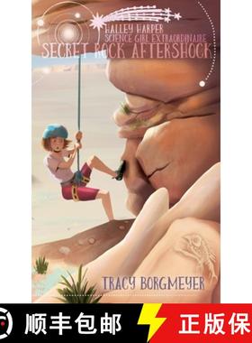 【3-4周达】Halley Harper, Science Girl Extraordinaire: Secret Rock Aftershock [9781732528529]