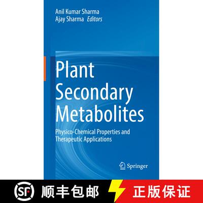 【3-4周达】Plant Secondary Metabolites : Physico-Chemical Properties and Therapeutic Applications [9789811647789]