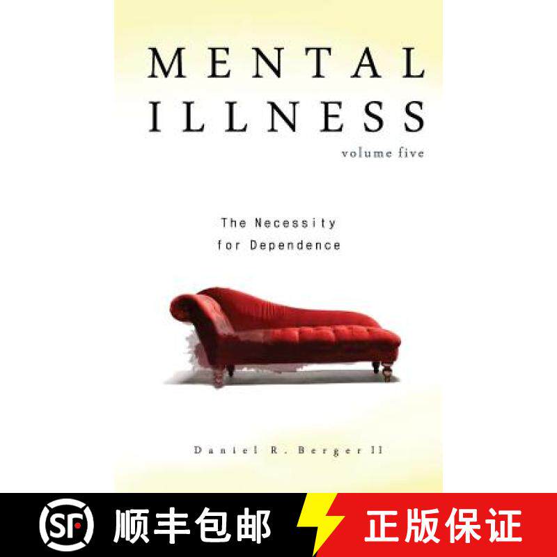 预订 Mental Illness: The Necessity for Dependence [9780997607727]