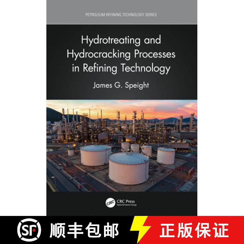 【3-4周达】Hydrotreating and Hydrocracking Processes in Refining Technology [9781032028125]