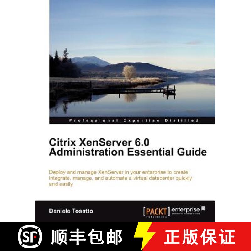 预订 Citrix XenServer 6.0 Administration Essential Guide: Deploy and Manage XenServer in Your Enterpr... [9781849686167]