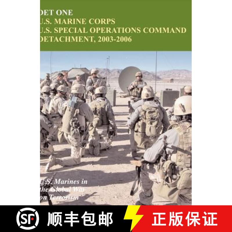 【2-3周达】Det One: U.S. Marine Corps U.S. Special Operations Command Detachment, 2003-2006 (U.S. Mar... [9781780397313]