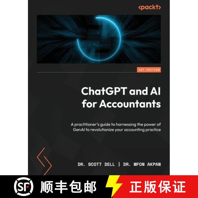 预订 ChatGPT and AI for Accountants: A practitioner's guide to harnessing the power of GenAI to revol... [9781835466537]