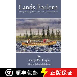 4周达 Forlorn Hearne Coppermine Lands Expedition 9780615195292 River Story