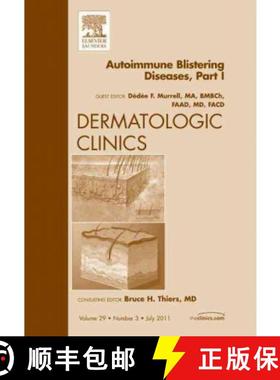 【3-4周达】Autoimmune Blistering Disease Part I, an Issue of Dermatologic Clinics: Volume 29-3 [9781455710331]
