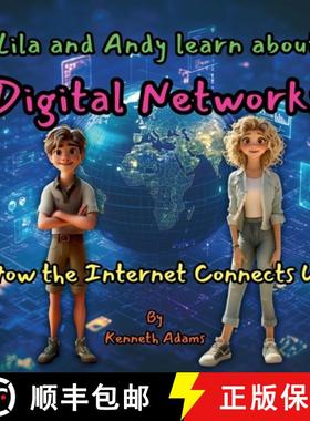 【3-4周达】Lila and Andy learn about Digital Networks: How the Internet Connects Us [9781998552146]