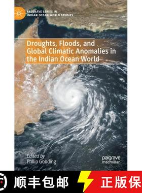 【3-4周达】Droughts, Floods, and Global Climatic Anomalies in the Indian Ocean World [9783030981976]