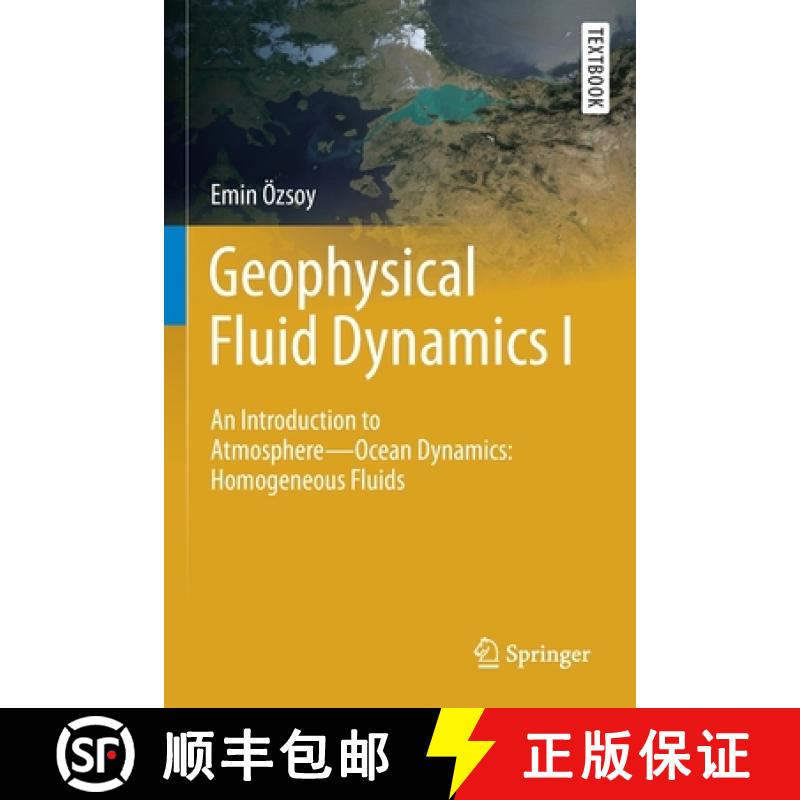 【3-4周达】Geophysical Fluid Dynamics I: An Introduction to Atmosphere--Ocean Dynamics: Homogeneous F... [9783030169756]