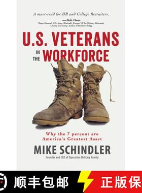 预订 U.S. Veterans in the Workforce: Why the 7 Percent are America's Greatest Assets [9781641462884]