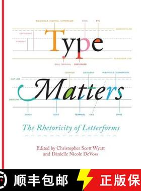 【3-4周达】Type Matters: The Rhetoricity of Letterforms [9781602359734]