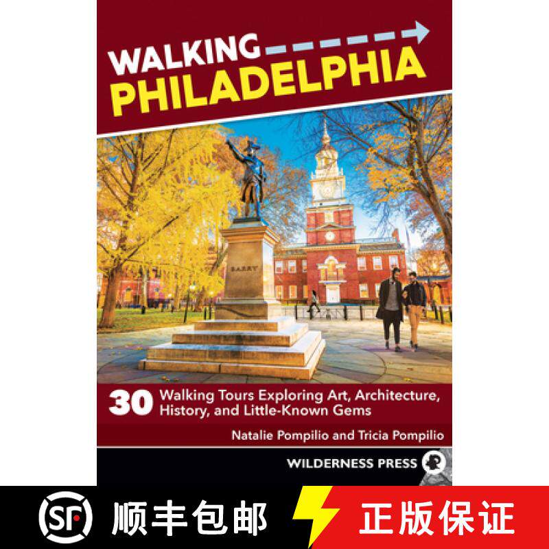 【3-4周达】Walking Philadelphia : 30 Walking Tours Exploring Art, Architecture, History, and Little-K... [9781643590899]