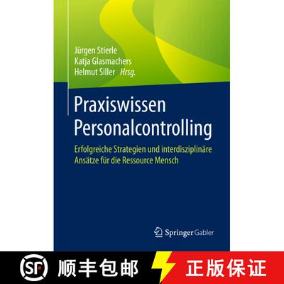【3-4周达】Praxiswissen Personalcontrolling: Erfolgreiche Strategien und interdisziplinäre Ansätze ... [9783658148867]