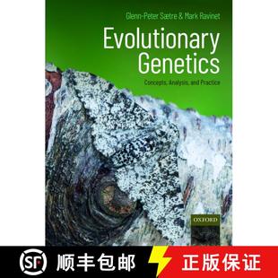 【3-4周达】Evolutionary Genetics: Concepts, Analysis, and Practice [9780198830917]