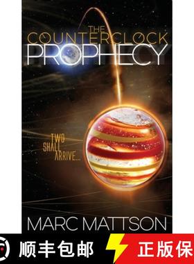 预订 The Counterclock Prophecy [9781732030602]