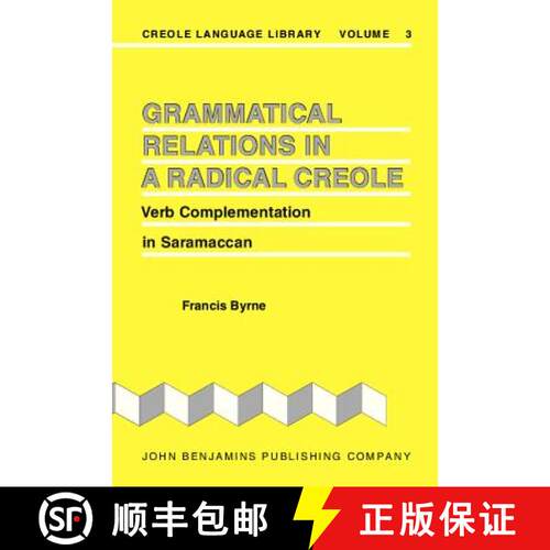 【3-4周达】精装 Grammatical Relations in a Radical Creole: Verb Complementation in Saramaccan [9789027252234]
