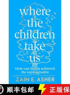 【3-4周达】Where the Children Take Us: How One Family Achieved the Unimaginable [9780008409425]