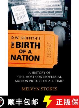【3-4周达】D.W. Griffith's The Birth of a Nation: A History of 'The Most Controversial Motion Picture... [9780195336795]