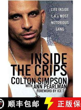 【3-4周达】Inside the Crips: Life Inside L.A.'s Most Notorious Gang [9780312329303]