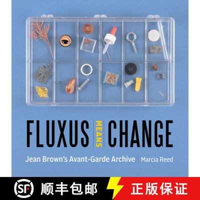 【3-4周达】Fluxus Means Change – Jean Brown′s Avant–Garde Archive [9781606066621]