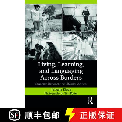 【3-4周达】Living, Learning, and Languaging Across Borders: Students Between the US and Mexico [9780367355463]