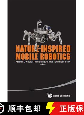 【3-4周达】Nature-inspired Mobile Robotics - Proceedings Of The 16th International Conference On Clim... [9789814525527]