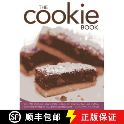【2-3周达】The Cookie Book: Over 290 Delicious, Easy-To-Make Recipes for Brownies, Bars and Muffins, ... [9780754827023]
