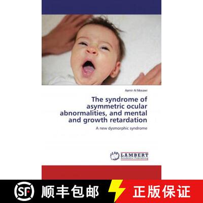 预订 The syndrome of asymmetric ocular abnormalities, and mental and growth retardation [9786200284747]
