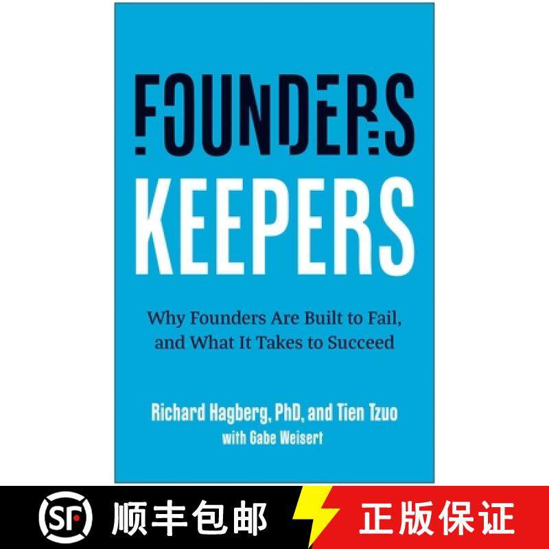 现货 创始人，守业者 Founders, Keepers: Why Founders Are Built to Fail, and What It Takes to Succeed [9781637746905]
